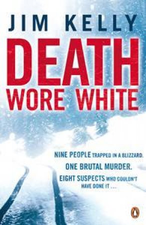 Death Wore White by Jim Kelly