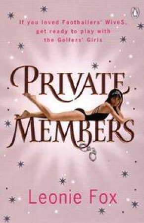 Private Members by Leonie Fox