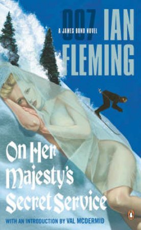 A James Bond 007 Adventure: On Her Majesty's Secret Service by Ian Fleming