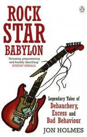 Rock Star Babylon by Jon Holmes