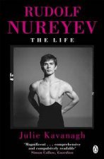 Rudolf Nureyev The Life