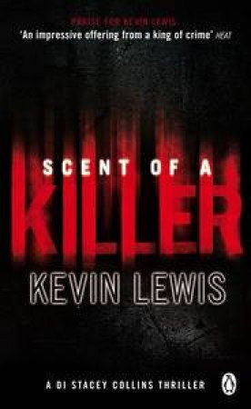 Scent of a Killer by Kevin Lewis