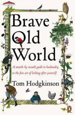 Brave Old World by Tom Hodgkinson