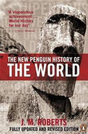 The New Penguin History of the World by J M Roberts