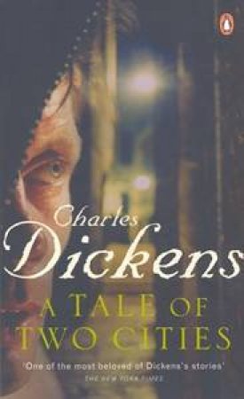 A Tale Of Two Cities by Charles Dickens