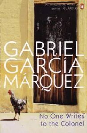 No One Writes to the Colonel by Gabriel Garcia Marquez