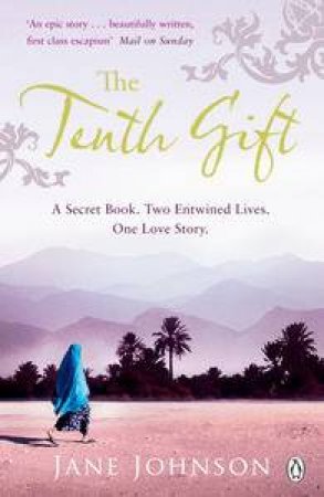 Tenth Gift: A Secret Book. Two Entwined Lives. One Love Story. by Jane Johnson