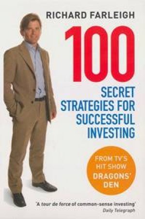 100 Secret Strategies for Successful Investing by Richard Farleigh