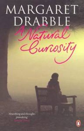 A Natural Curiosity by Margaret Drabble