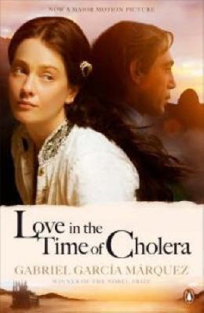 Love In The Time Of Cholera - Film Tie In by Gabriel Garcia Marquez