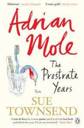 Adrian Mole: The Prostrate Years by Sue Townsend