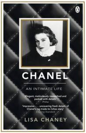 Chanel: An Intimate Life by Lisa Chaney