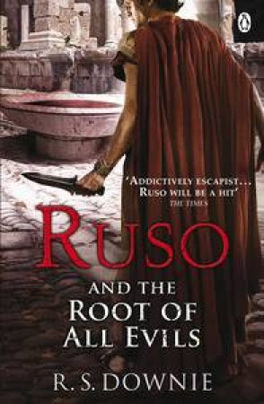 Ruso and the Root of All Evils by R S Downie