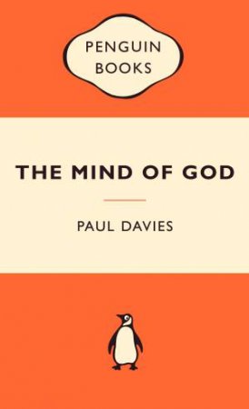 Popular Penguins: The Mind of God by Paul Davies