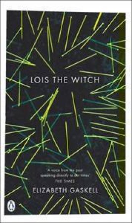 Lois the Witch by Elizabeth Gaskell