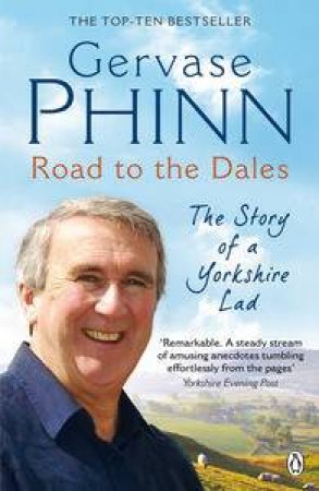 Road to the Dales: The Story of a Yorkshire Lad Cd by Gervase Phinn