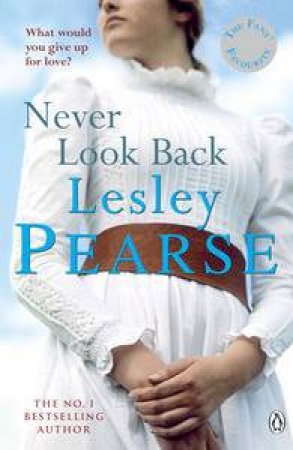 Never Look Back by Lesley Pearse