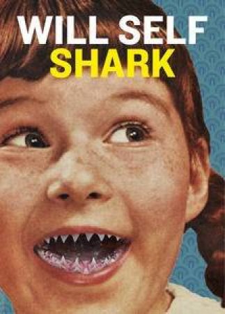 Shark by Will Self