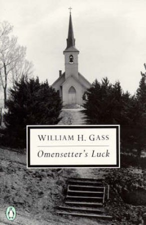 Penguin Modern Classics: Omensetter's Luck by William H Gass