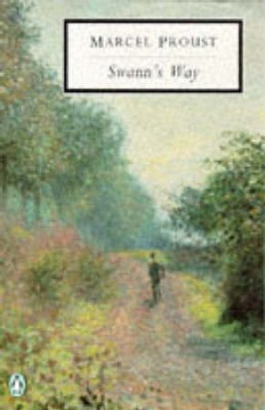 Penguin Modern Classics: Swann's Way by Marcel Proust