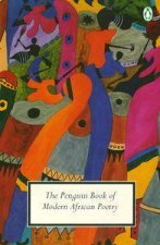 Penguin Modern Classics The Penguin Book of Modern African Poetry