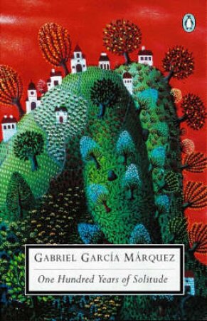 Penguin Modern Classics: One Hundred Years of Solitude by Gabriel G Marquez