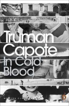 Penguin Modern Classic: In Cold Blood by Truman Capote