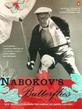 Nabokov's Butterflies: Unpublished And Uncollected Writings by Vladimir Nabokov