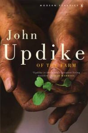 Of the Farm by John Updike