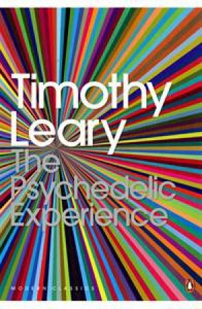 Psychedelic Experience by Timothy et al Leary