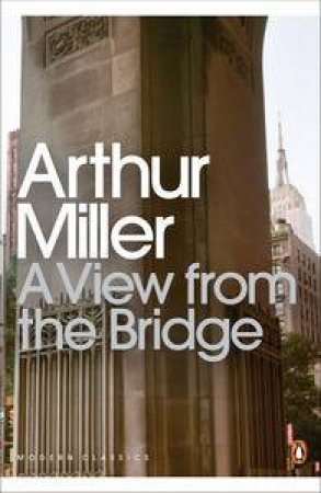 View from the Bridge by Arthur Miller