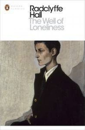 Penguin Modern Classics: The Well of Loneliness by Radclyffe Hall