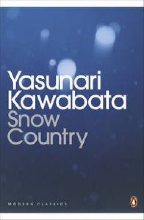 Snow Country by Yasunari Kawabata