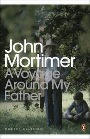 A Voyage Round My Father by John Mortimer