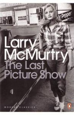 The Last Picture Show by Larry McMurtry