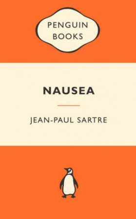 Popular Penguins: Nausea by Jean Paul Sartre