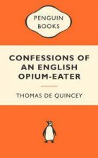 Popular Penguins Confessions of an English Opium Eater