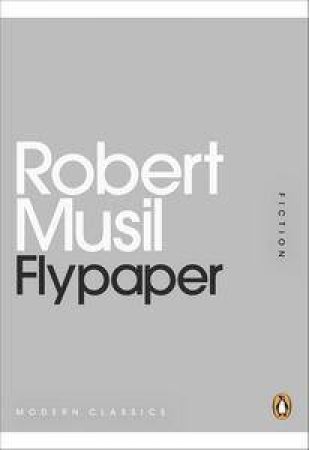 Flypaper: Mini Modern Classics by Robert Musil