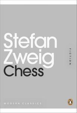 Chess: Mini Modern Classics by Stefan Zweig