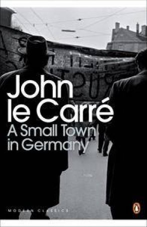 A Small Town in Germany by Carre John Le