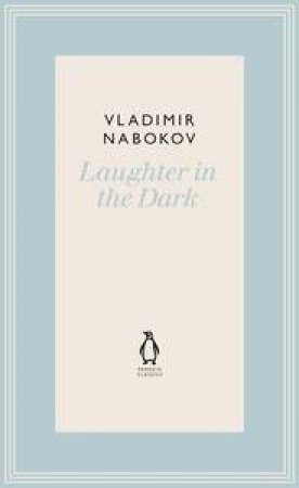 Laughter in the Dark by Vladimir Nabokov