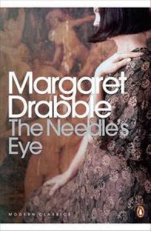 The Needle's Eye by Margaret Drabble