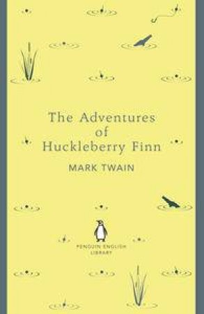 English Library: The Adventures of Huckleberry Finn by Mark Twain