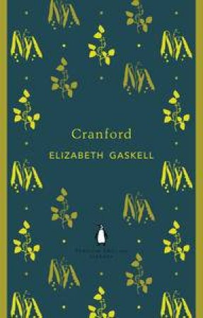 Cranford: Penguin English Library by Elizabeth Gaskell