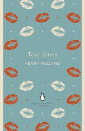 Tom Jones: Penguin English Library by Henry Fielding