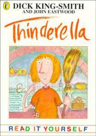 Thinderella: & Other Topsy-Turvy Stories by Dick King-Smith