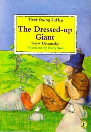 First Young Puffin: Dressed Up Giant by Kaye Umansky