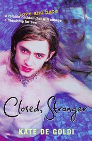 Closed, Stranger by Kate De Goldi