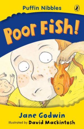 Aussie Nibbles: Poor Fish! by Jane Godwin