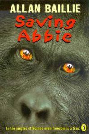 Saving Abbie by Allan Baillie